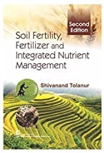 Soil Fertility Fertilizer And Integrated Nutrient Management 2Ed (Pb 2018)  By Tolanur S
