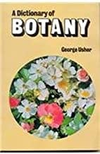 A Dictionary Of Botany (Pb 2005)  By Usher