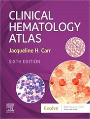 Clinical Hematology Atlas 6th Edition 2022 by Jacqueline H Carr