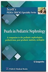Scotts Pediatricks Specialty Series: Pearls in Pediatric Nephrology 1st Edition 2022 by G Sangeetha