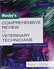 Mosby'S Comprehensive Review For Veterinary Technicians - 5th Edition By Tighe