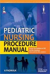 Pediatric Nursing Procedure Manual 1st Edition By Padmaja A