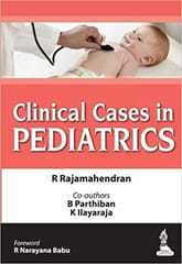 Clinical Cases In Pediatrics 1st Edition By Rajamahendran R