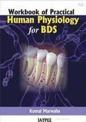 Workbook Of Practical Human Physiology For Bds 1st Edition By Marwaha