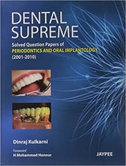 Dental Supreme Solved Question Papers Of Periodontics And Oral Implantology 2001-2010 1st Edition By Kulkarni