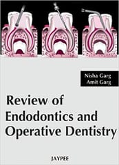 Review Of Endodontics And Operative Dentistry 1st Edition By Garg