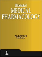 Illustrated Medical Pharmacology 1st Edition By Ak Kapoor Sm Raju