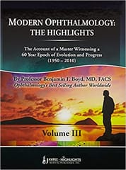 Modern Ophthalmology : The Highlights Vol.3 1st Edition By Boyd Benjamin