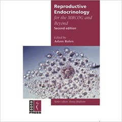 Reproductive Endocrinology For The Mrcog And Beyond 2nd Edition By Balen Adam