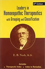 Leaders In Homoeopathic Therapeutics With Grouping And Classification 6th Edition By Nash Eb