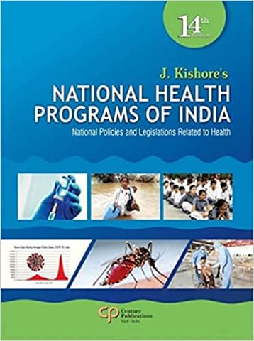 NATIONAL HEALTH PROGRAMS OF INDIA 14th Edition 2022 by J kishores