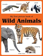 My First Picture Book Of Wild Animals Picture Books For Children By Wonder House Books Publisher Wonder House Books