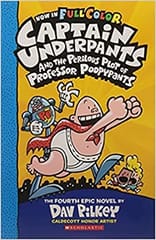 Captain Underpants And The Perilous Plot Of Professor Poopypants Colour Edition By Dav Pilkey Publisher Scholastic