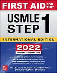 First Aid For The USMLE STEP 1 (International Edition) 2022 by Tao Le