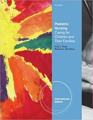 Pediatric Nursing Caring for Children and Their Families 3rd Edition 2012 By Potts N L Publisher Cengage