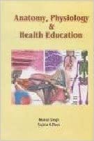 Anatomy Physiology & Health Education  2009 By Singh Publisher Shree Pub