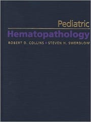 Pediatric Hematopathology 2001 By Collins R.D. Publisher SI Else.