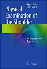 Physical Examination of the Shoulder 2015 By Warth Publisher Springer