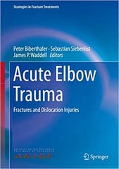 Acute Elbow Trauma 2019 By Biberthaler Publisher Springer