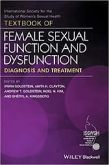 Textbook of Female Sexual Function and Dysfunction: Diagnosis and Treatment 2018 By Goldstein Publisher Wiley