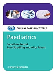 Clinical Cases Uncovered: Paediatrics 2008 By Round Publisher Wiley