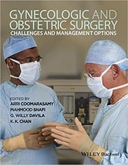 Gynecologic and Obstetric Surgery: Challenges and Management Options 2016 By Coomarasamy Publisher Wiley