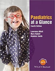 Paediatrics at a Glance 4th Edition 2016 By Miall Publisher Wiley