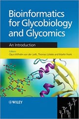 Bioinformatics for Glycobiology & Glycomics: An Introduction 2009 By Von Der Lieth Publisher Wiley