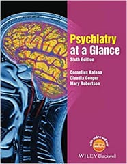 Psychiatry At A Glance 6th Edition 2016 By Katona C. Publisher Wiley