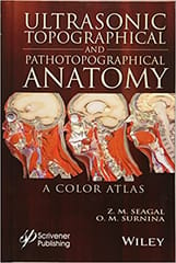 Ultrasonic Topographical and Pathotopographical Anatomy 2016 By Seagal Publisher Wiley