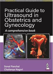 Practical Guide To Ultrasound In Obstetrics And Gynecology
A Comprehensive Book 1st Edition 2022 By Sonal Panchal