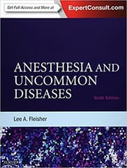 Anesthesia & Uncommon Diseases Expert Consult � Online & Print 6th Edition 2012 By Fleisher