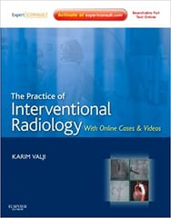 The Practice of Interventional Radiology with online cases and Video 1st Edition 2011 By Valji