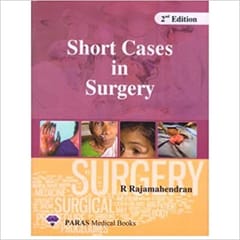 Short Cases In Surgery 2nd Edition 2019 by R Rajamahendran