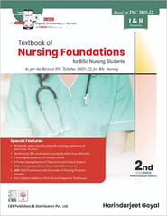 Textbook Of Nursing Foundations For Bsc Nursing Students Based On Inc 2021 2022 I & II Semester 2nd Edition 2022 By Goyal H