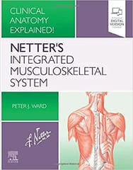 Netter's Integrated Musculoskeletal System 1st Edition 2021 by Peter Ward