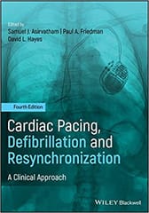 Cardiac Pacing Defibrillation And Resynchronization A Clinical Approach 4th Edition 2021 By Asirvatham S J