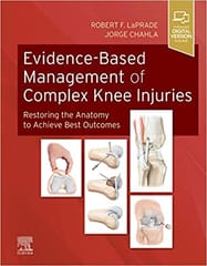 Evidence Based Management Of Complex Knee Injuries With Access Code 2021 By Laprade RF