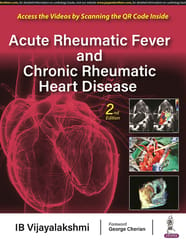 Acute Rheumatic Fever and Chronic Rheumatic Heart Disease 2nd Edition 2023 by Vijayalakshmi