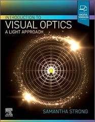 Introduction To Visual Optics A Light Approach With Access Code 2024 By Strong S