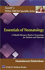 Scott's Pediatricks Specialty Series Essentials of Neonatology 1st Edition 2023 by Umamaheshwari Balakrishnan