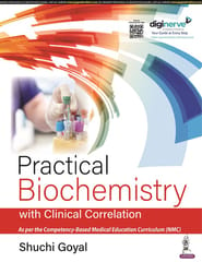 Practical Biochemistry with Clinical Correlation 1st Edition 2023 by Shuchi Goyal