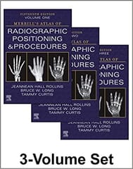 Merrills Atlas Of Radiographic Positioning And Procedures 3 Volume Set 15th Edition 2023 By Rollins JH