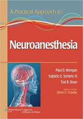 A Practical Approach To Neuroanesthesia 2013 By Mongan P