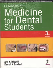 Essentials of Medicine for Dental Students 3rd Edition 2017 By Anil K Tripathi