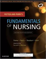 Potter and Perry's Fundamentals of Nursing Second South Asia Edition 2017 By  Suresh K Sharma
