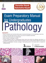 Exam Preparatory Manual for Undergraduates PATHOLOGY 3rd edition 2018 by Ramadas Nayak & Rakshatha Nayak