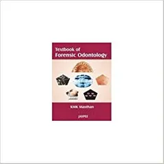 Textbook of Forensic Odontology 1st Edition 2009 By Kmk Masthan