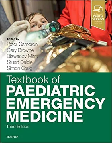Textbook of Paediatric Emergency Medicine 3rd Edition 2018 By Peter Cameron