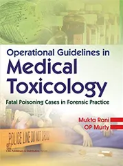Operational Guidelines in Medical Toxicology : Fatal Poisoning Cases in Forensic Practice 2016 By Rani M.